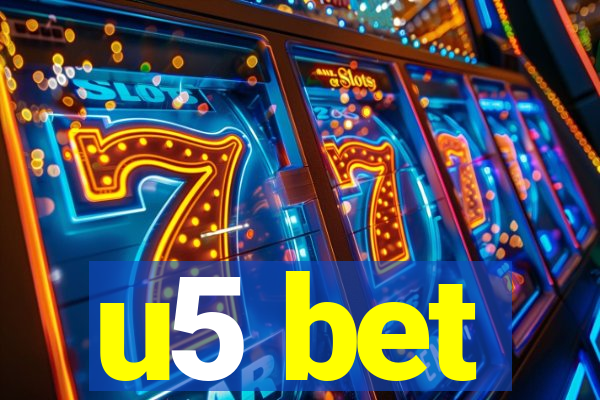u5 bet